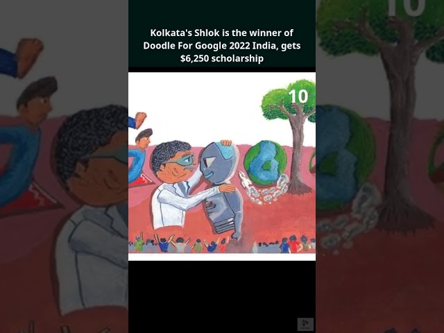 Kolkata's Shlok is the winner of Doodle For Google 2022 India, gets $6,250 scholarship