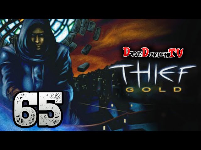 Let's Play THIEF GOLD (German / Blind / HD Mod) | Folge 65 - (Re)kapitulation