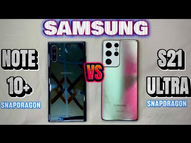 Samsung S21 Ultra vs Samsung Note 10 Plus: Detailed specs and Comparison