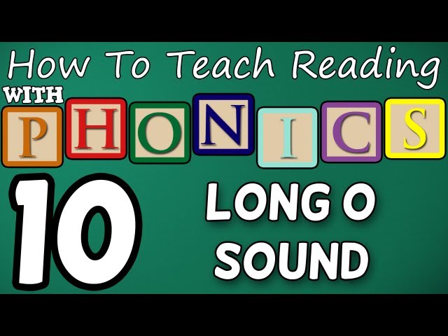 How to teach reading with phonics - 10/12 - Long O Sound - Learn English Phonics