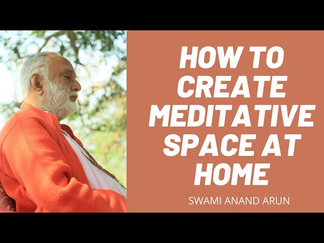 How To Create Meditative Space At Home ?