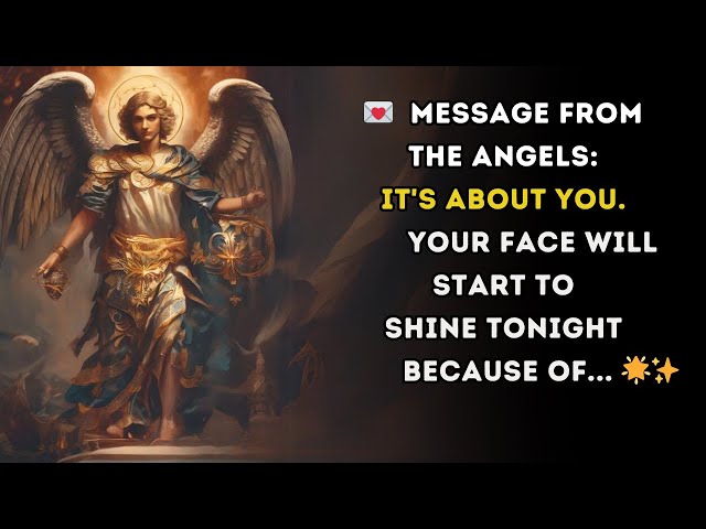 💌 Message from the angels: It's about you!  Your face will start to shine tonight because of...🌟✨