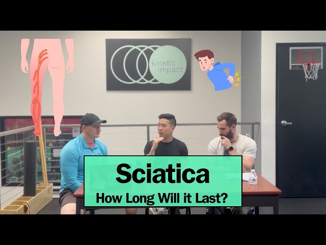 Sciatica How Long Will it Last?