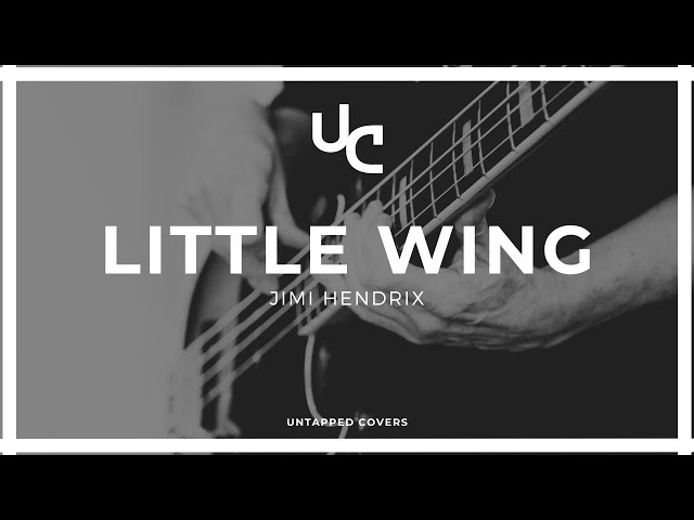 Little Wing (Jimi Hendrix) | Cover By Untapped
