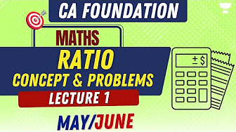 Ratio, Proportion, Indices, Logarithms | CA Foundation Maths | Nishant Kumar