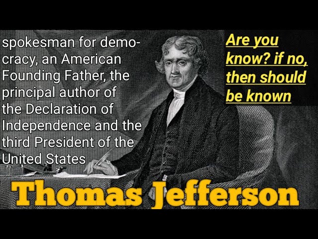 Thomas Jefferson | Biography | A spokesman for Democracy | Founding Father of America