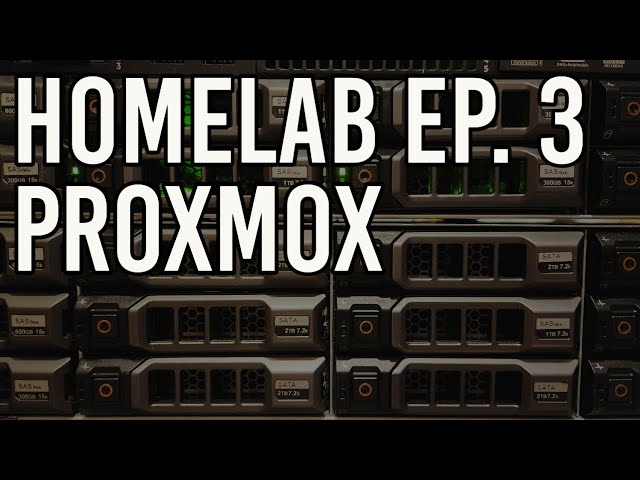 Homelab Episode 3: Proxmox