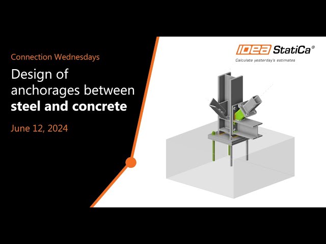 Connection Wednesdays - Design of anchorages between steel and concrete