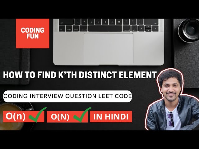 How to Find the Kth Distinct Element in an Array | Coding Interview question || Leet Code