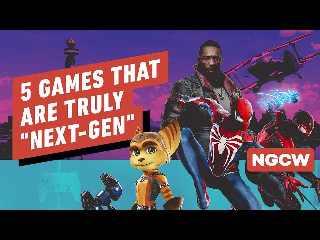 5 Games That Deliver on the Promise of “Next-Gen” - Next-Gen Console Watch