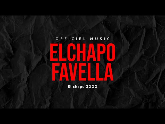 El chapo - Favella ( Clip Official)