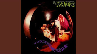 The Cramps - Psychedelic Jungle (Full Album)