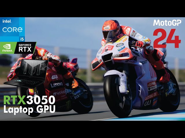 MotoGP 24 Tested on RTX 3050 Laptop + I5 11300H | Asus TUF Dash F15