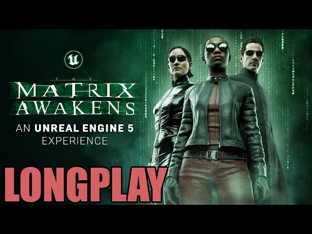 The Matrix Awakens Gameplay Walkthrough FULL Game - No Commentary Longplay (PS5)