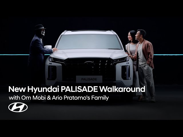 New Hyundai PALISADE - Walkaround with Om Mobi & Ario Pratomo’s Family