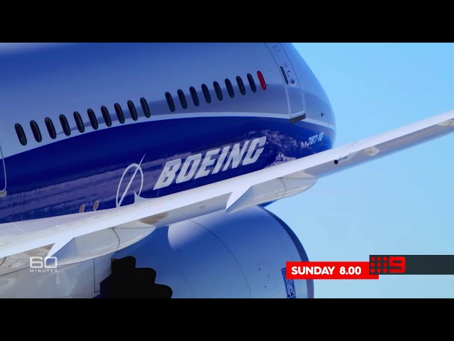 SNEAK PEEK: Inside the Boeing crisis | 60 Minutes Australia