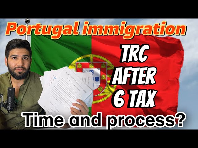 Portugal TRC After 6 Tax Time & Process ? | Portugal immigration