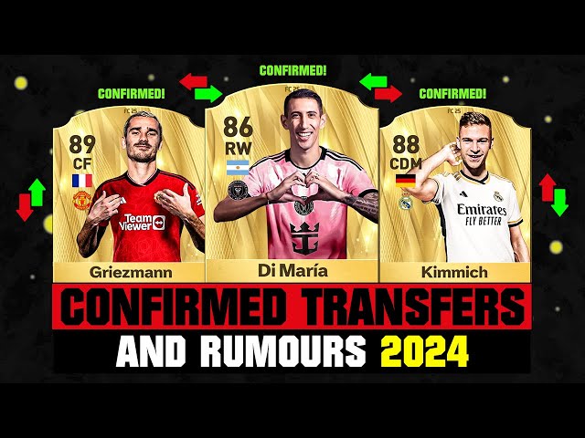 FIFA 25 | NEW CONFIRMED TRANSFERS & RUMOURS! 🤪🔥 ft. Di Maria, Griezmann, Kimmich... etc