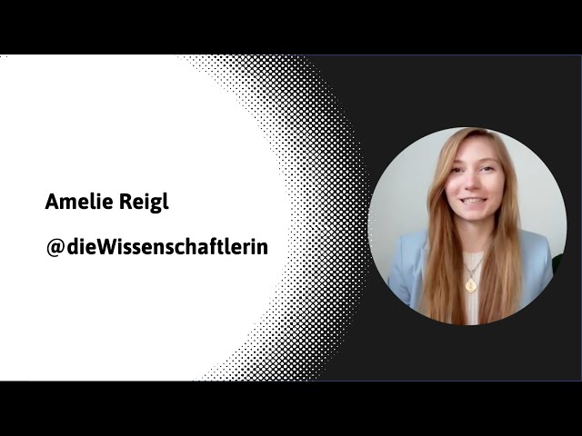 Amelie Reigl – @dieWissenschaftlerin