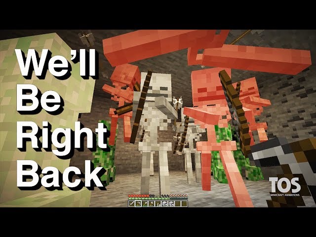Minecraft: we'll be right back #1