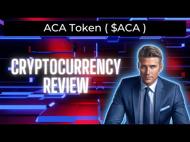 What is ACA Token (ACA) | ACA CryptoCurrency Review
