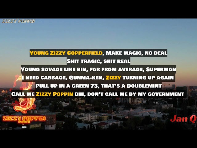 Zizzy Poppin - Part 3 (Lyrics)