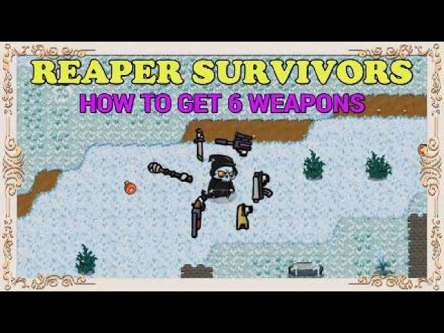 Reaper Survivors: How To Get 6 Weapons