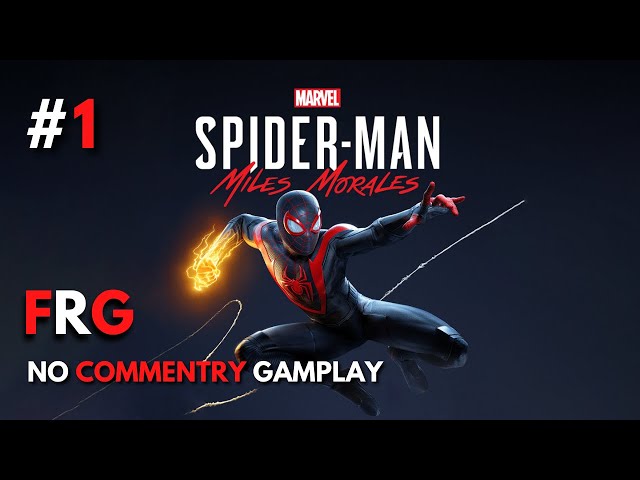 No Copyright Gameplay #1 | Free Gameplay | Free roam Gamplay Marvel's Spider-Man: Miles Morales