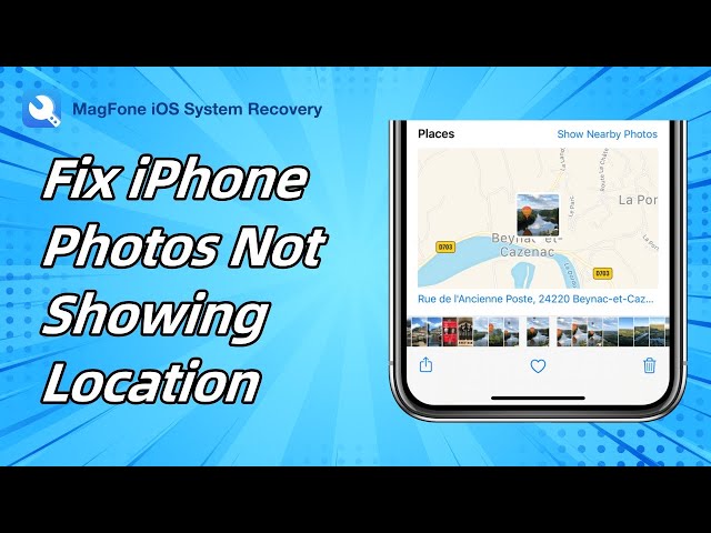 How to Fix iPhone Photos Not Showing Location | MagFone