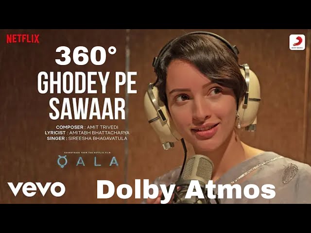 Ghodey Pe Sawaar - Qala |Tripti Dimri, Babil Khan |Amit Trivedi.|360°| Dolby Atmos| Theatre Effect|