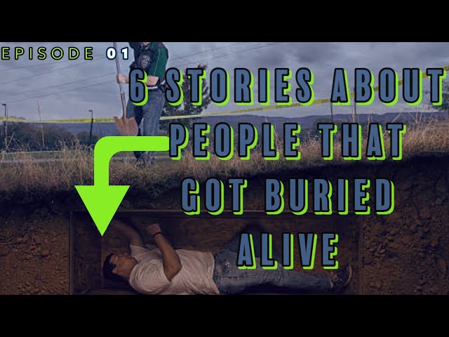 6 People Who Survived Being Buried Alive #scarystories #halloween #amazing #truestories #trending