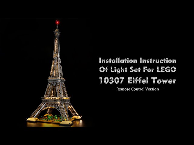 Installation Instruction Of Light Set For LEGO 10307 Eiffel Tower.