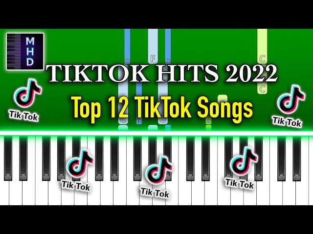 Top 12 TikTok Songs | 2022 - Piano Tutorial