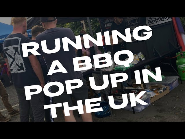 Running a BBQ pop up business in the UK | Big Smoke BBQ