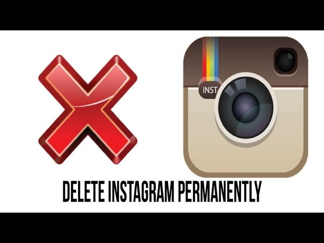 How To Permanently Delete Your Instagram Account