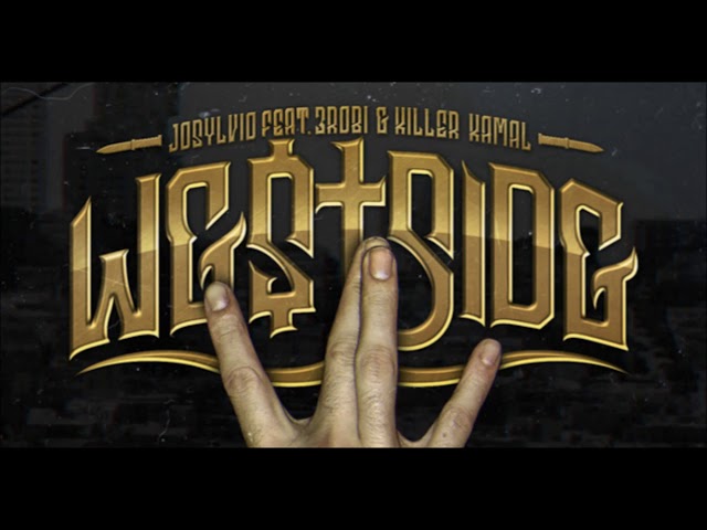 Josylvio   Westside ft  3robi & Killer Kamal prod  Esko