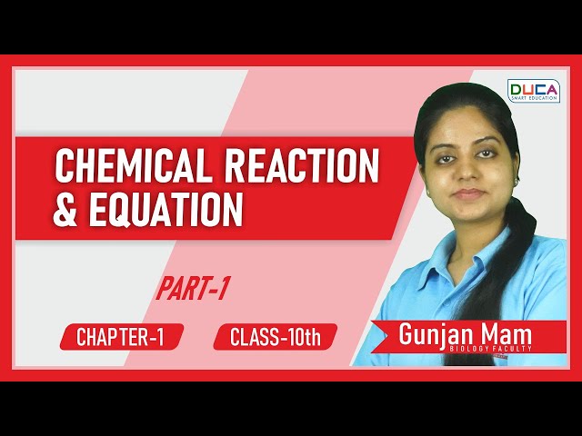 CHEMICAL REACTION AND EQUATION I PART 1 I CLASS10TH I SCIENCE