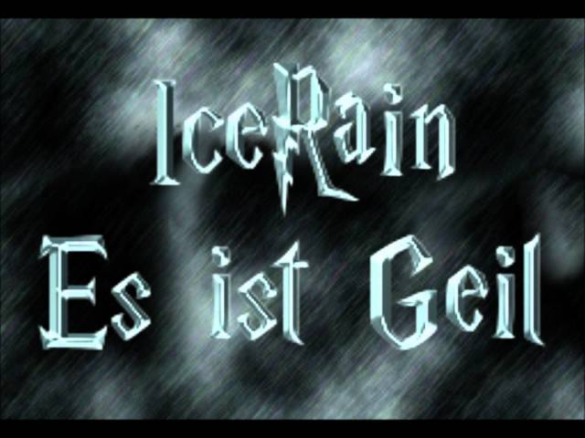 IceRain - Es Ist Geil (Headset Prod.2k12) Break Version