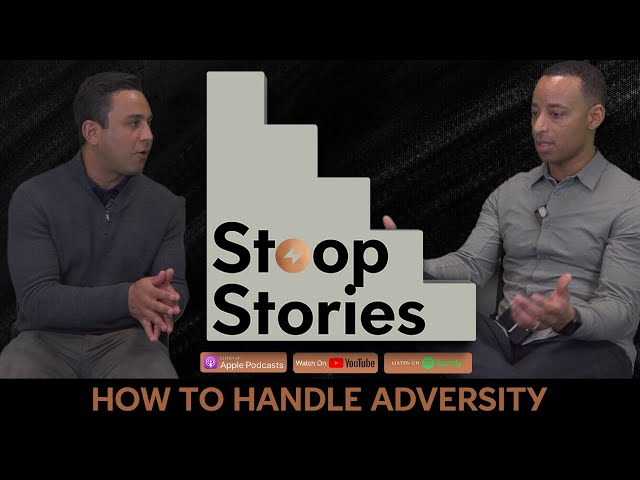 How To Handle Adversity | Stoop Stories Podcast S3 E5
