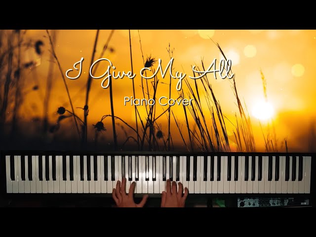 I Give My All - Liveloud/Woodstruck Piano Cover