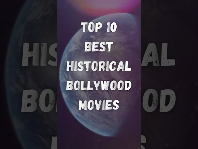 Top 10 Best Historical Bollywood Movies | Bollywood Movies Based On History | #top10 #movie