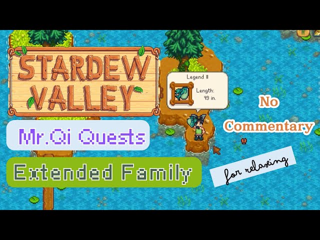 Stardew Valley Mr. Qi Quests, Extended Family, Gameplay for Chilling Mode, No Commentary