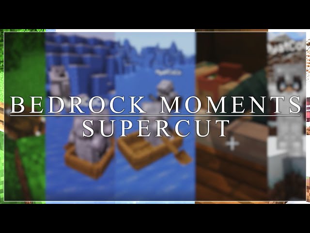 Bedrock Moments: the Supercut