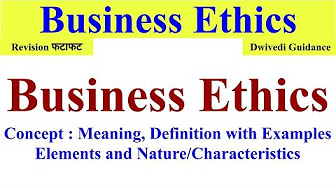 Business Ethics (Dwivedi Guidance)