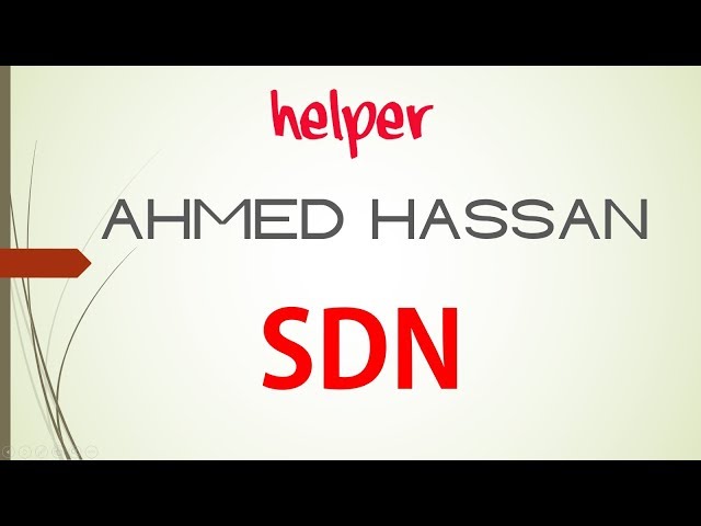 6 | SDN | SDN LAYERS | AHMED HASSAN | ARABIC