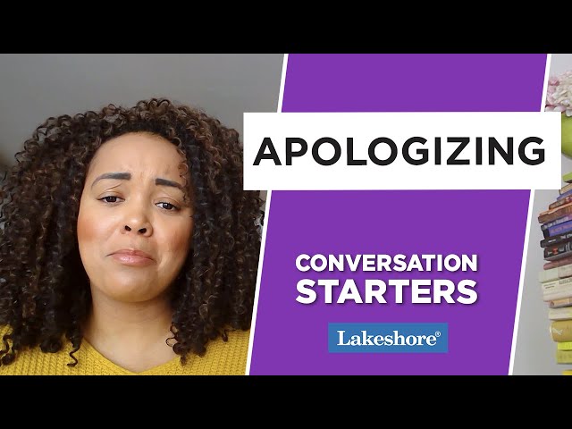 Conversation Starters: Apologizing