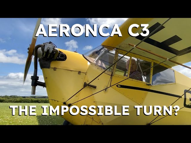 Aeronca C3 - The Impossible Turn?