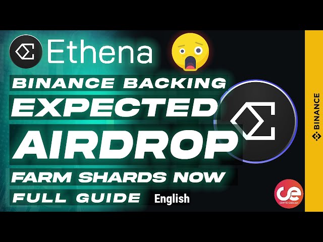 Ethena - Expected Airdrop 🎁 Full Guide, Binance Backing - English