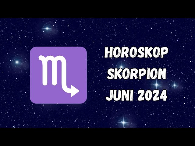 Horoskop | SKORPION | Juni 2024 | #horoskop #skorpion #sternzeichen #astrologie