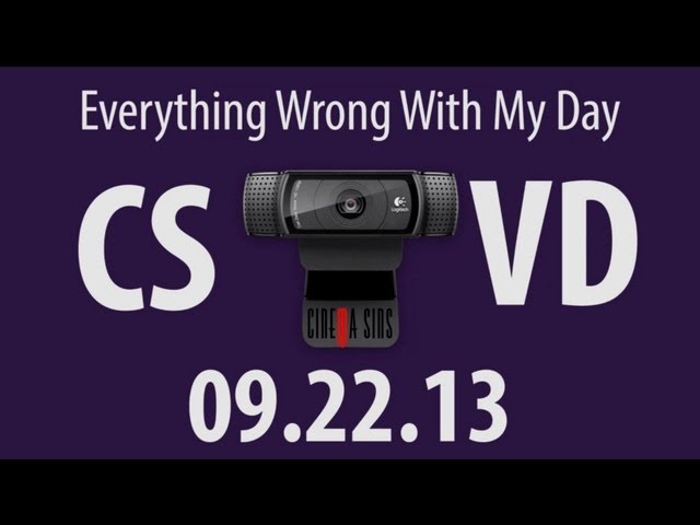 Everything Wrong With My Day - Cinema Sins Video Diary 2